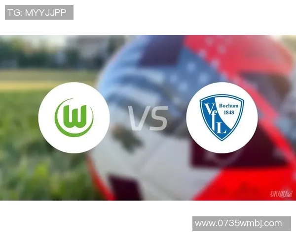 沃尔夫斯堡击败波鸿，豪取重要胜利！